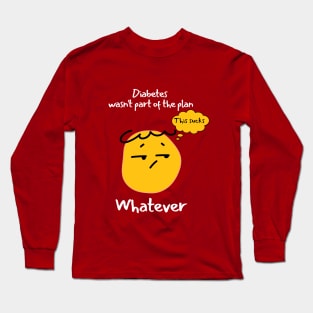 Funny Sarcastic Diabetes This Sucks Whatever Long Sleeve T-Shirt